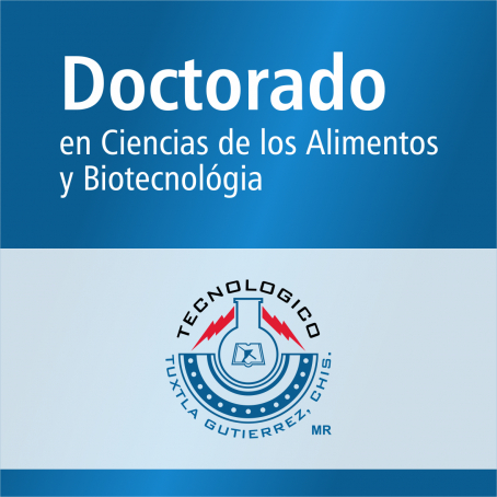 Doctorado en Ciencias de los Alimentos y Biotecnolog&iacute;a (PNPC)