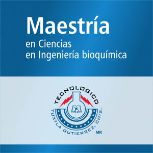 Maestr&iacute;a en Ciencias en Ingenier&iacute;a Bioqu&iacute;mica (PNPC)