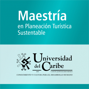 Maestr&iacute;a en Planeaci&oacute;n Tur&iacute;stica Sustentable