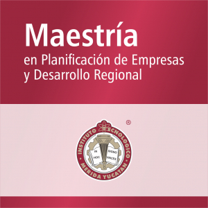 Maestr&iacute;a en Planificaci&oacute;n de Empresas y Desarrollo Regional (SNP)