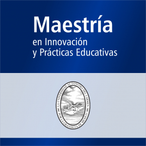 Maestr&iacute;a en Innovaci&oacute;n y Pr&aacute;ctica Educativas (SNP)