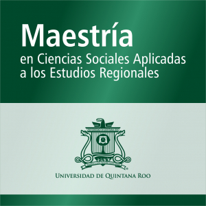 Maestr&iacute;a en Ciencias Sociales Aplicadas a los Estudios Regionales (PNPC)