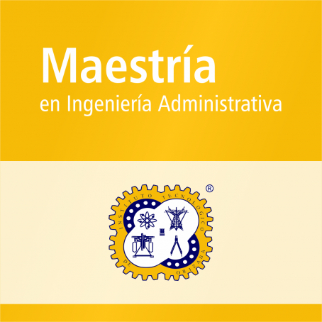 Maestr&iacute;a en Ingenier&iacute;a Administrativa (SNP)