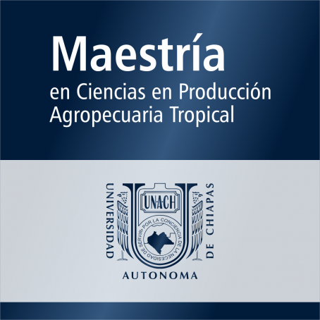 Maestr&iacute;a en Ciencias en Producci&oacute;n Agropecuaria Tropical (SNP)
