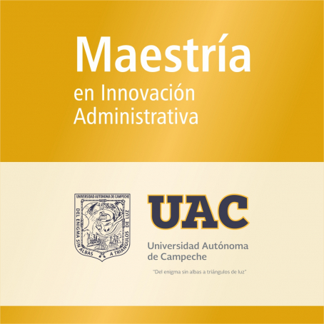 Maestr&iacute;a en Innovaci&oacute;n Administrativa&nbsp;
