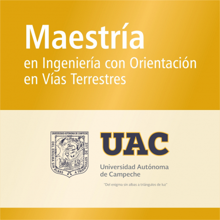 Maestr&iacute;a en Ingenier&iacute;a con Orientaci&oacute;n en V&iacute;as Terrestres