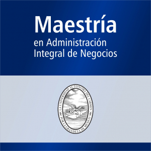 Maestr&iacute;a en Administraci&oacute;n Integral de Negocios
