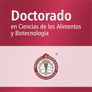 Doctorado en Ciencias de los Alimentos y Biotecnolog&iacute;a (SNP)
