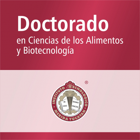 Doctorado en Ciencias de los Alimentos y Biotecnolog&iacute;a (SNP)